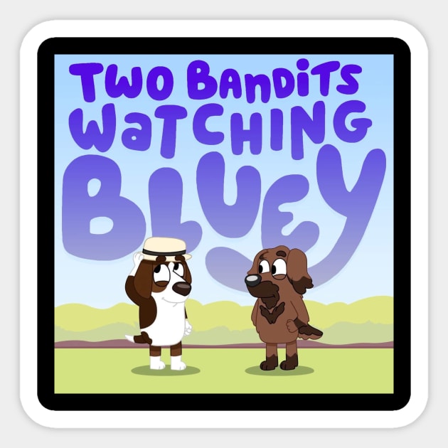 Two Bandits Watching Bluey Logo Sticker by Two Bandits Watching Bluey